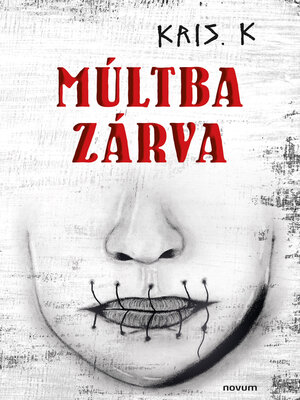 cover image of Múltba zárva